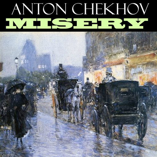 Misery, Anton Chekhov