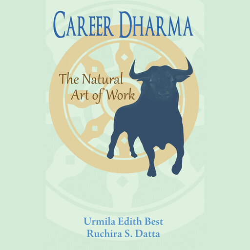 Career Dharma, Urmila Edith Best, Ruchira S. Datta