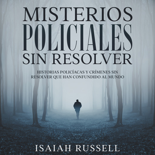 Misterios Policiales sin Resolver, Isaiah Russell
