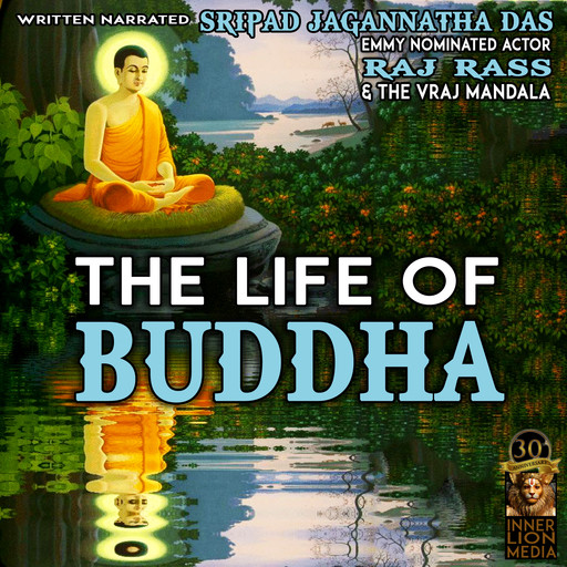The Life Of Buddha, Sripad Jagannatha Das