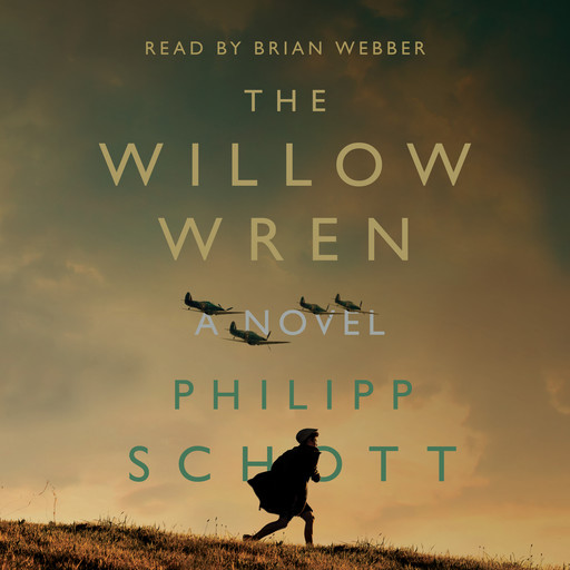 The Willow Wren - A Novel (Unabridged), Philipp Schott