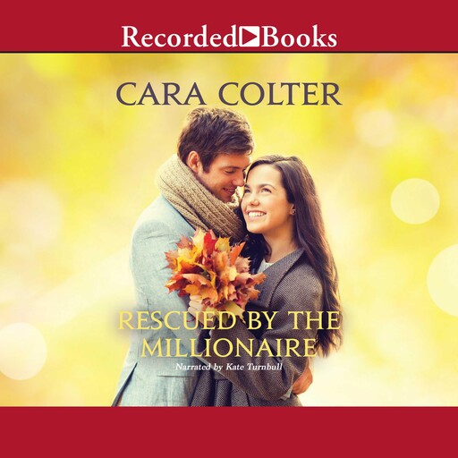 Rescued by the Millionaire, Cara Colter