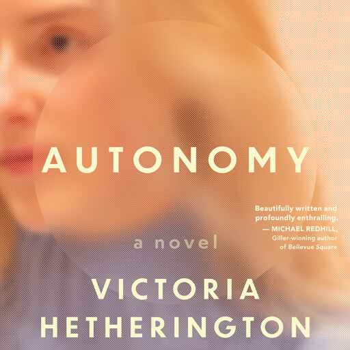 Autonomy, Victoria Hetherington