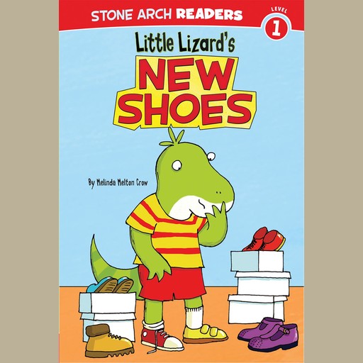 Little Lizard's New Shoes, Melinda Crow