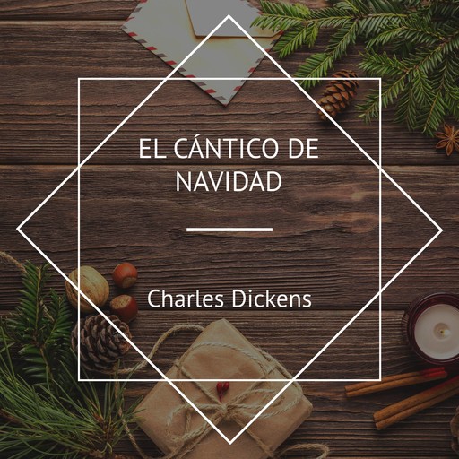 El Cántico de Navidad, Charles Dickens