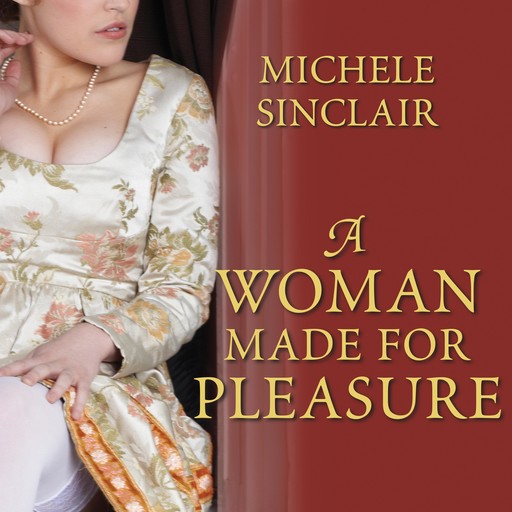 A Woman Made For Pleasure, Michele Sinclair