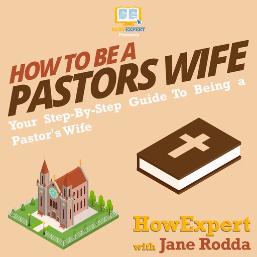 How To Be a Pastor's Wife, HowExpert, Jane Rodda