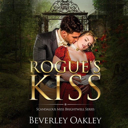 Rogue's Kiss, Beverley Oakley