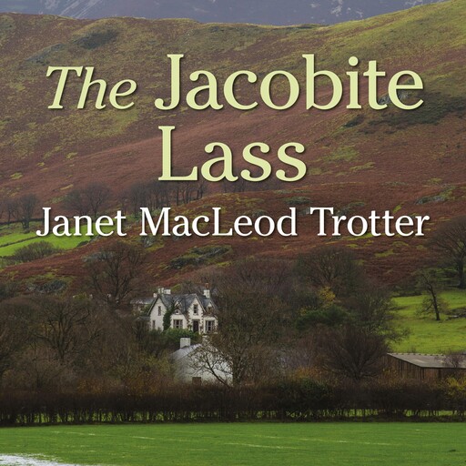 The Jacobite Lass, Janet MacLeod Trotter