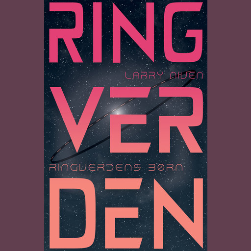 Ringverdens børn - Ringverden 4, Larry Niven