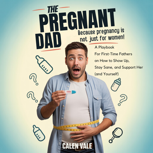 The Pregnant Dad, Calen Vale