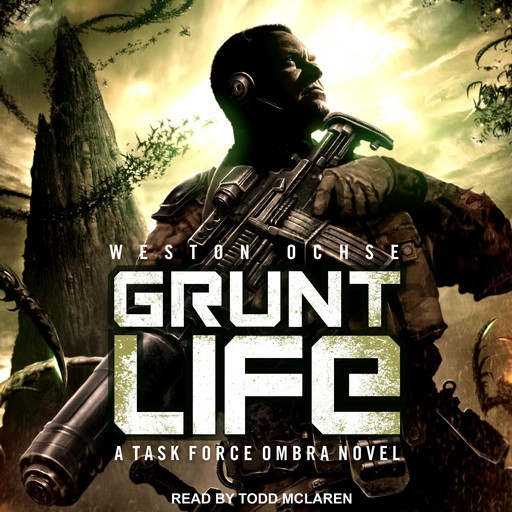 Grunt Life, Weston Ochse