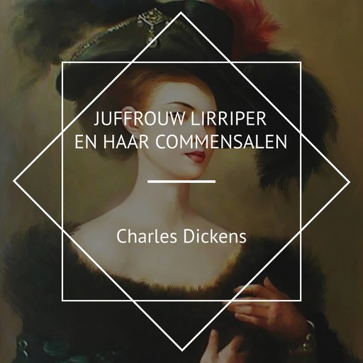 Juffrouw Lirriper en haar Commensalen, Charles Dickens