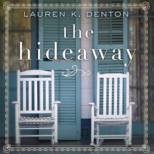 The Hideaway, Lauren K. Denton