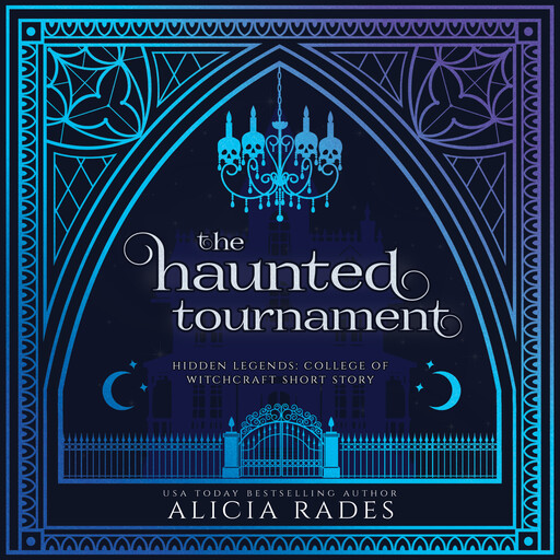 The Haunted Tournament, Alicia Rades, Hidden Legends