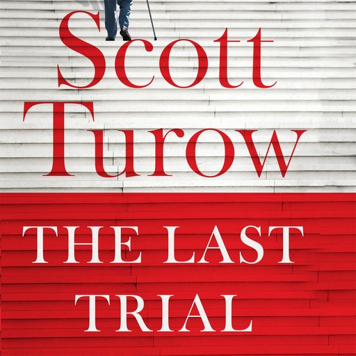 The Last Trial, Scott Turow