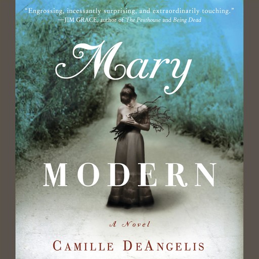 Mary Modern, Camille DeAngelis