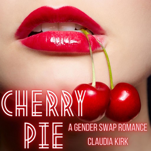 Cherry Pie, Claudia Kirk