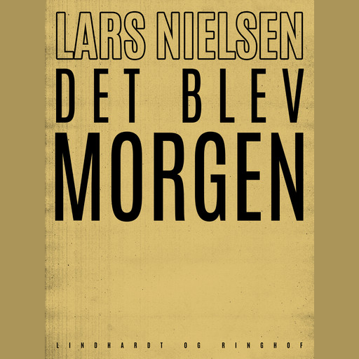 Det blev morgen, Lars Nielsen
