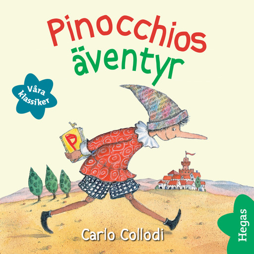Våra klassiker 5: Pinocchios äventyr, Carlo Collodi