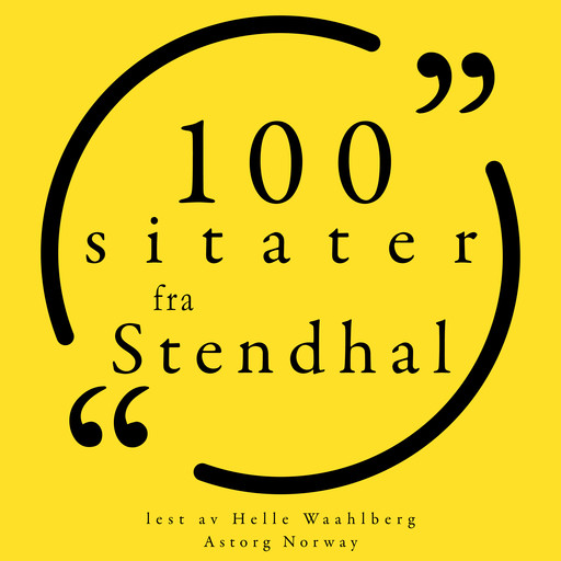 100 sitater fra Stendhal, Stendhal