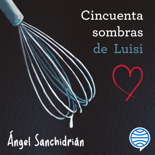 50 sombras de Luisi, Ángel Sanchidrián