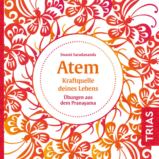 Atem - Kraftquelle deines Lebens, Swami Saradananda