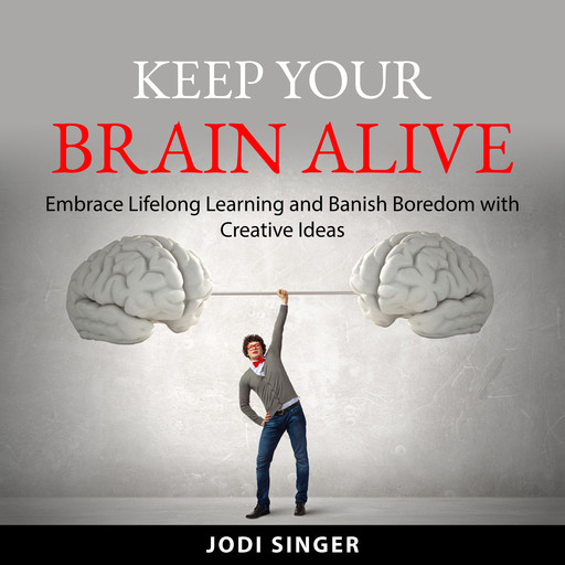 Keep Your Brain Alive, Jodi Singer