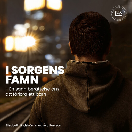 I sorgens famn - En sann berättelse om att förlora ett barn, Elisabeth Lindström