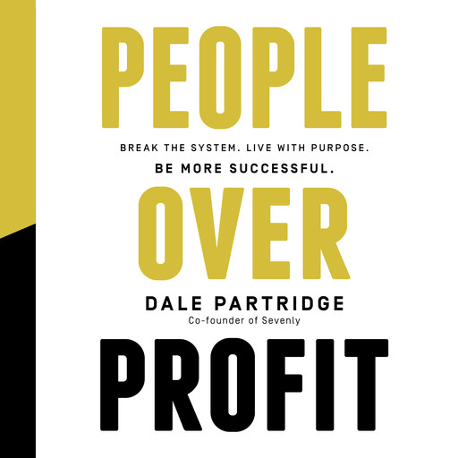 People Over Profit, Dale Partridge