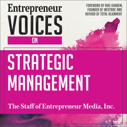 Entrepreneur Voices on Strategic Management, The Staff of Entrepreneur Media Inc.