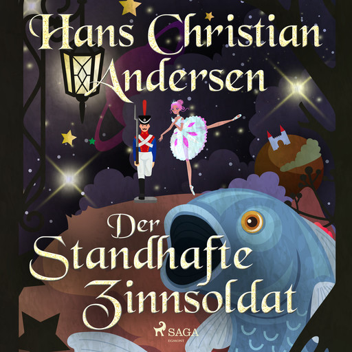 Der standhafte Zinnsoldat, Hans Christian Andersen