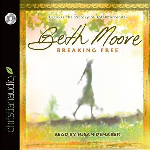 Breaking Free, Beth Moore