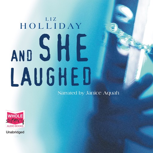 And She Laughed, Liz Holliday