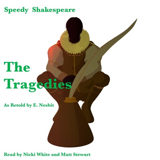 The Tragedies as Retold by E. Nesbit, Nesbit