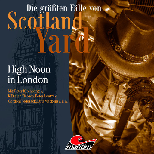 Die größten Fälle von Scotland Yard, Folge 41: High Noon in London, Markus Duschek