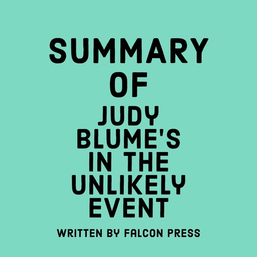 Summary of Judy Blume's In the Unlikely Event, Falcon Press