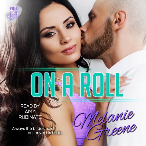 On a Roll, Melanie Greene