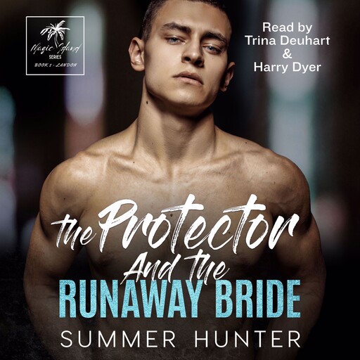The Protector and The Runaway Bride, Summer Hunter
