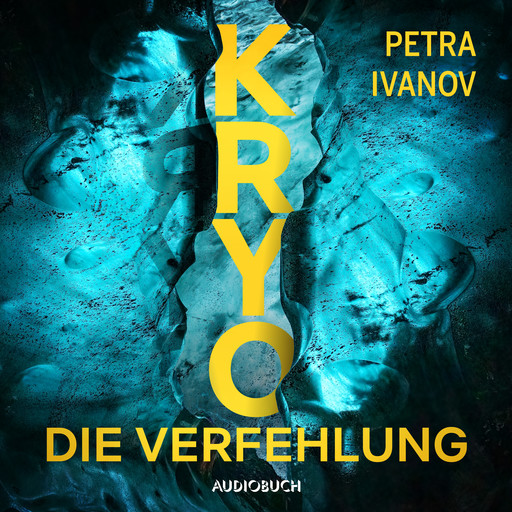 KRYO – Die Verfehlung, Petra Ivanov