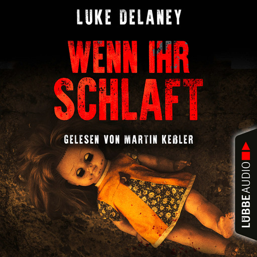 Wenn ihr schlaft (Gekürzt), Luke Delaney