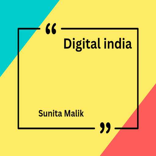 Digital India, Sunita Malik