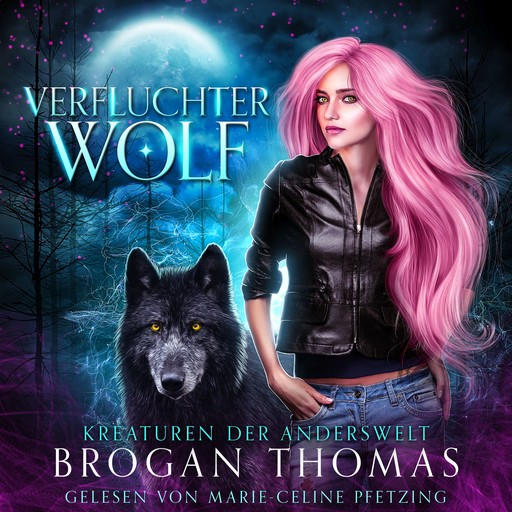 Verfluchter Wolf – Kreaturen der Anderswelt, Brogan Thomas
