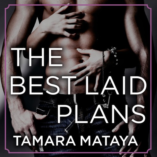 The Best Laid Plans, Tamara Mataya