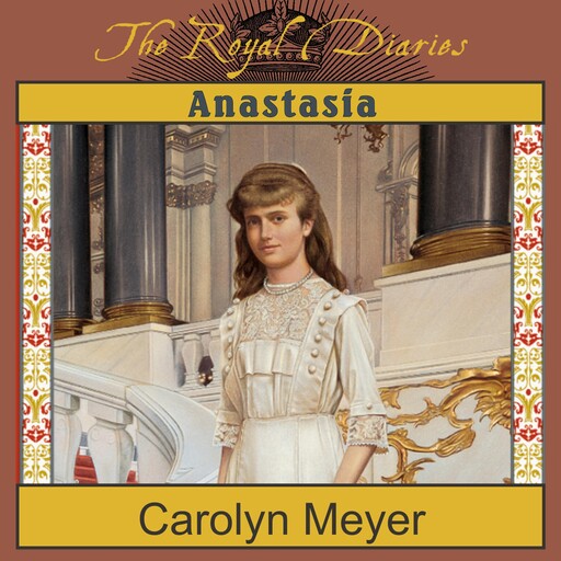 Anastasia, Carolyn Meyer
