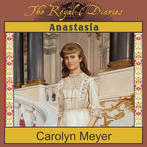 Anastasia, Carolyn Meyer