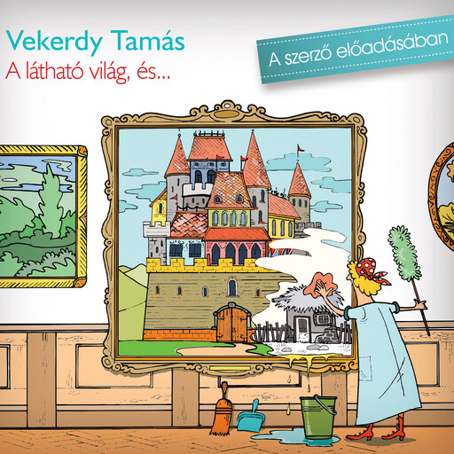 A látható világ és..., Vekerdy Tamás