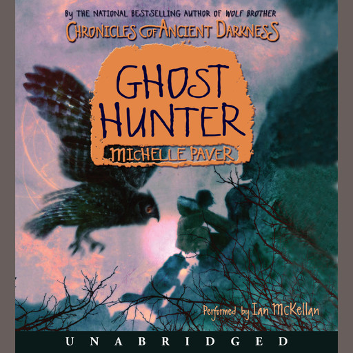 Chronicles of Ancient Darkness #6: Ghost Hunter, Michelle Paver