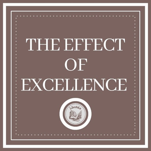 The Effect Of Excellence, LIBROTEKA