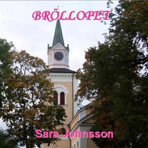 Bröllopet, Sara Johnsson